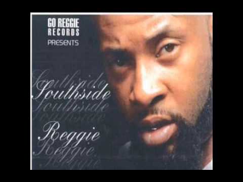 Southside Reggie - Go Reggie Now