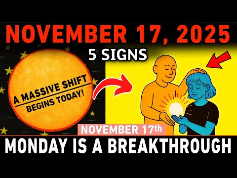 CHOSEN ONES ⚡ November 17, 2025 — A MASSIVE Shift Begins TODAY! 5 Signs God Is Moving in Your Life 🙏