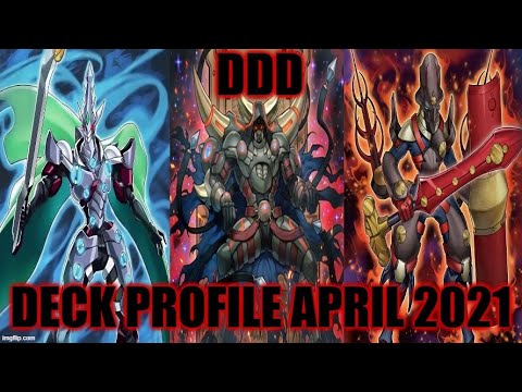 DDD DECK PROFILE (APRIL 2021) YUGIOH!