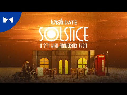 Wish Date: Solstice (A 9th Wish Anniversary Event) | KDR Music House