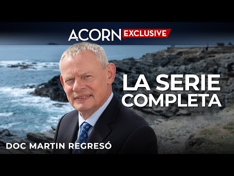 Acorn TV Exclusive | Doc Martin está de regreso