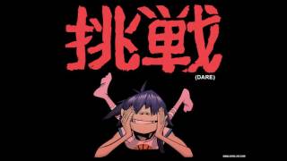 Gorillaz - DARE (Without Shaun Ryder and 2D)