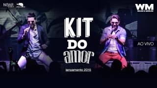 kit do amor - Wilian e Marlon (Música Nova 2015)