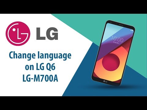 How to change language on LG Q6 LG-M700A?