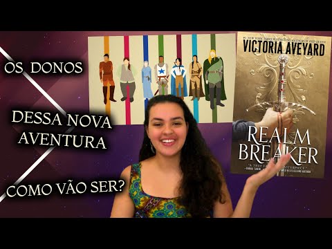 PERSONAGENS do REALM BREAKER novo livro da VICTORIA AVEYARD | Vivendo Mil Vidas