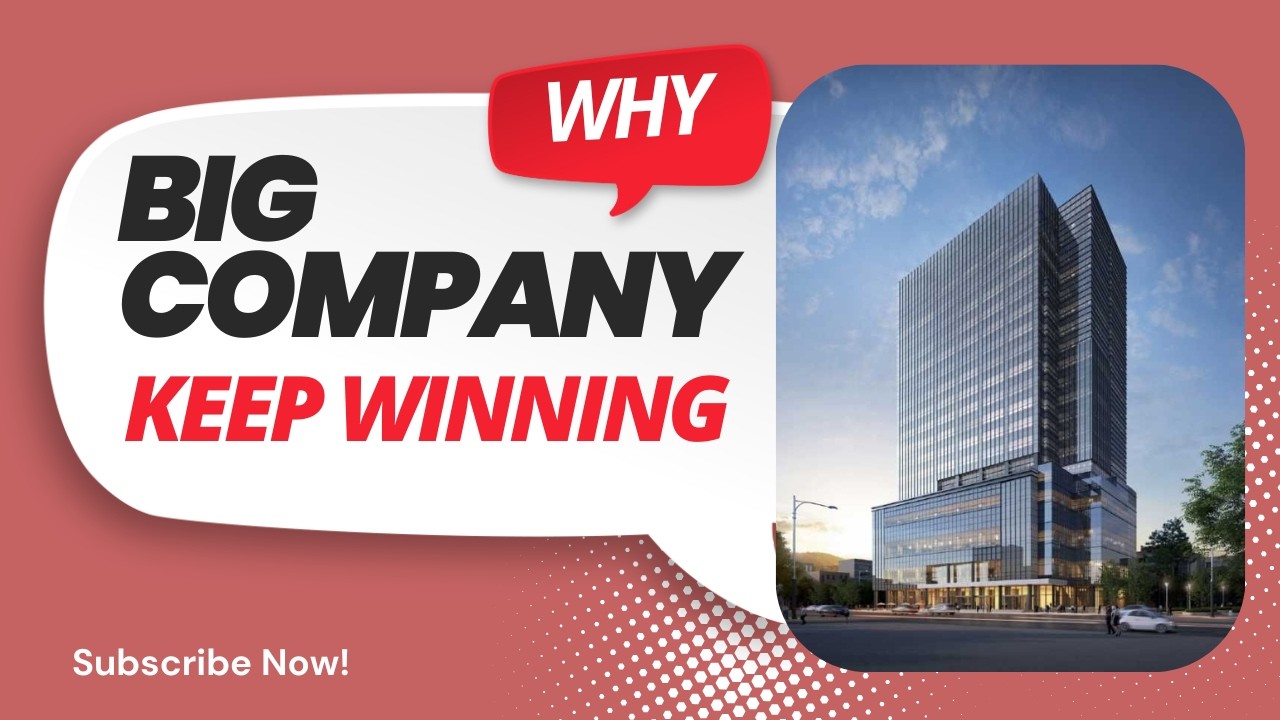 Why Big Companies Keep Winning