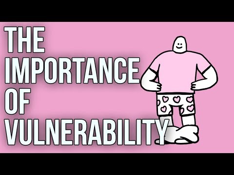 The Importance of Vulnerability