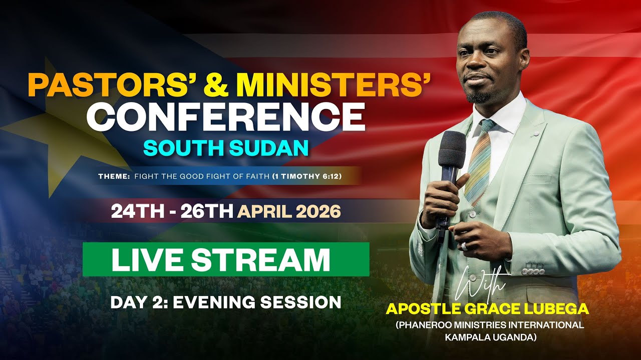 Pastors' & Ministers' Conference 2026 | Day 2 - Evening Session | Juba, South Sudan