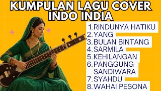 Download lagu Kumpulan Lagu Viral Cover Indo India Terbaru 2025 | Rindunya Hatiku, Yang, Bulan Bintang, Sarmila mp3 Download lagu Kumpulan Lagu Viral Cover Indo India Terbaru 2025 | Rindunya Hatiku, Yang, Bulan Bintang, Sarmila mp3