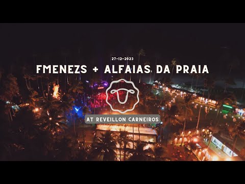 FMENEZS + Alfaias da Praia | Reveillon Carneiros | FULL SET 4k | Música eletrônica & Maracatu