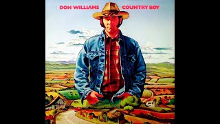 Don Williams ~ I'm Just a Country Boy