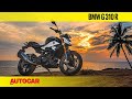 BMW G 310 R BS6 review - More for less I First Ride I Autocar India