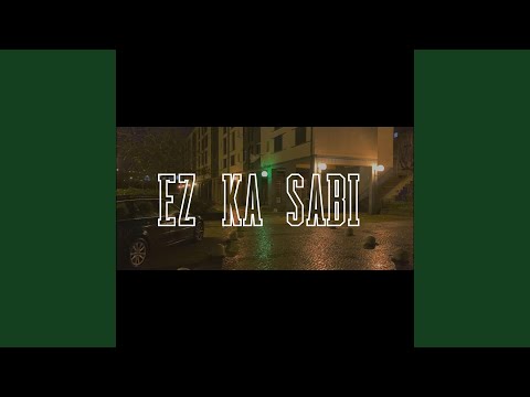 Ez Ka Sabi