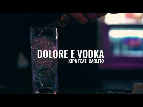 Kipa - DOLORE E VODKA feat. Carlito (prod. Giba South) [Lyrics Video]