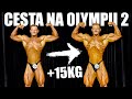 ALEŠOVA CESTA NA MISTR OLYMPIA 2 - Musím nabrat 15kg svalové hmoty