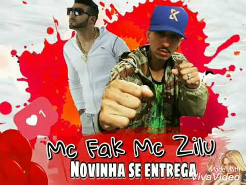 Mc Fak e Mc Zilu - Novinha Se Entrega