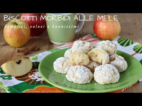 Biscotti morbidi alle mele  - Semplici, veloci e buonissimi