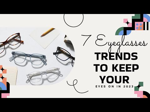 7 Eyeglasses Trends to Keep Your Eyes on in 2023 | SoftProdigy