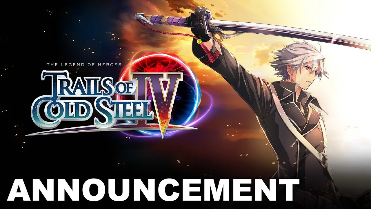 The Legend of Heroes: Trails of Cold Steel IV Trailer