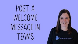 Post a welcome message in Teams when a new member joins
