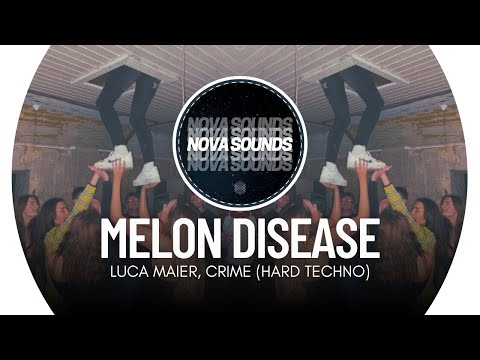 Luca Maier, Crime - MELON DISEASE (Hard Techno)