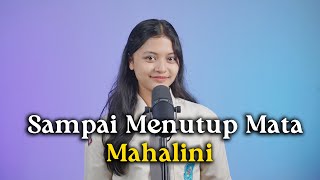 Download lagu Sampai Menutup Mata - Mahalini (Cover by Kinan) mp3