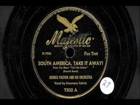 George Paxton & His Orchestra "South America, Take It Away" & "Just The Other Day"