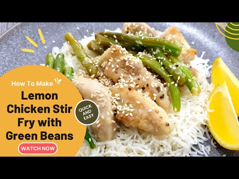 How to make Lemon Chicken Stir Fry with Green Beans Recipe | l Lemon Chicken Stir Fry Recipe