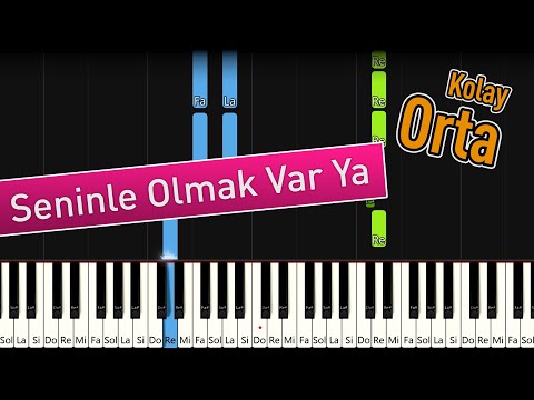 Seninle Olmak Var Ya | Akorlu Kolay Piyano - Nasıl Çalınır