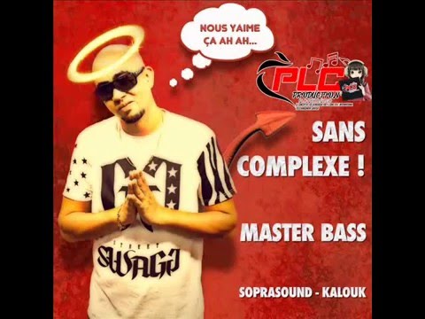 Master Bass - Sans Complexe (Audio Officiel - 2016)