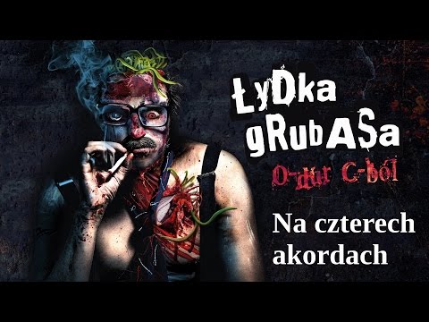 Łydka Grubasa - Na czterech akordach
