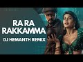 Ra Ra Rakkamma Kannada Remix | DJ Hemanth Remix  | Vikrant Rona | Kichcha Sudeep |