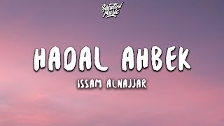 Download lagu Issam Alnajjar Hadal Ahbek... mp3