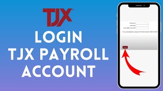 How to Login to TJX Payroll Account 2024 | Sign In to TJX Payroll Account