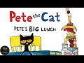 Pete The Cat Pete S Big Lunch