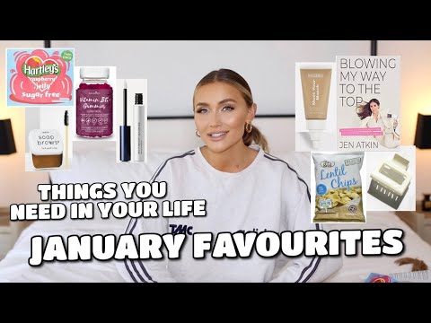 JANUARY FAVOURITES | THINGS YOU NEED IN YOUR LIFE