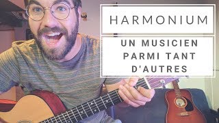 Harmonium - Un Musicien Parmi tant d&#39;Autres (Cours de Guitare) + Partitions