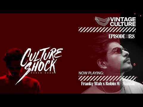 Vintage Culture - Culture Shock #128