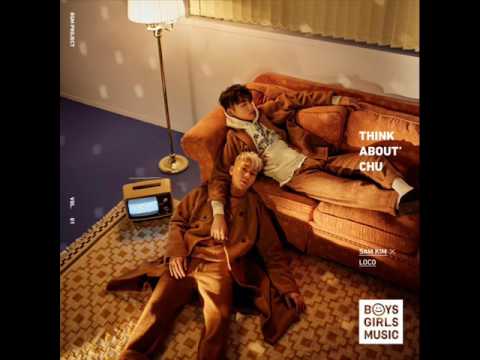 [Single] 샘김 (SAM KIM), 로꼬 (Loco) – Think About` Chu – Boys and Girls Music Vol.1