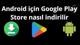 Android için Google Play Store nasıl indirilir – Play Store'u etkinleş