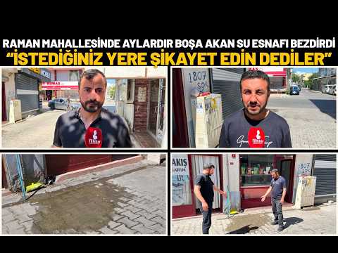 Raman Mahallesi’nde Aylardır Boşa Akan Su Esnafı Bezdirdi İstediğiniz Yere Şikâyet Edin Dediler!