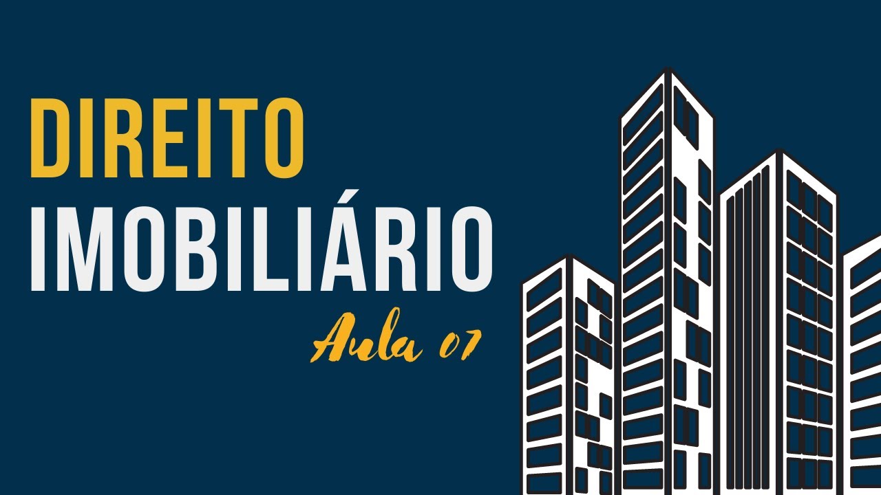 # 07 - DIREITO IMOBILIÁRIO - PROF. DURVAL SALGE JR.