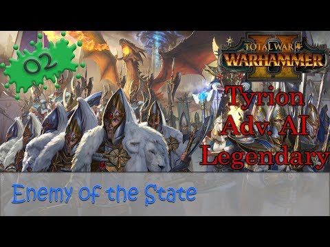 Warhammer 2 Tyrion E02 High Elves Legendary Advanced AI Campaign - Enemy of the State