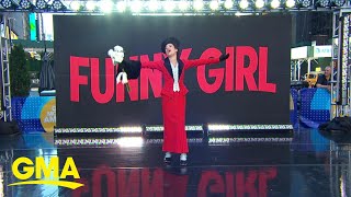 Lea Michele and cast of &#39;Funny Girl&#39; perform ‘Don’t Rain on My Parade’ l GMA