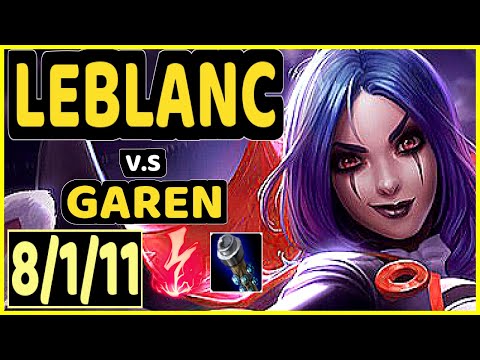 BACA (LEBLANC) vs GAREN - 8/1/11 KDA MID GAMEPLAY - EUW Ranked GRANDMASTER