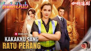 Download lagu Indo Dub💕Kakakku Sang Ratu Perang💕Diremehkan di pesta tunangan, ia bongkar jati diri Ratu Perang! mp3