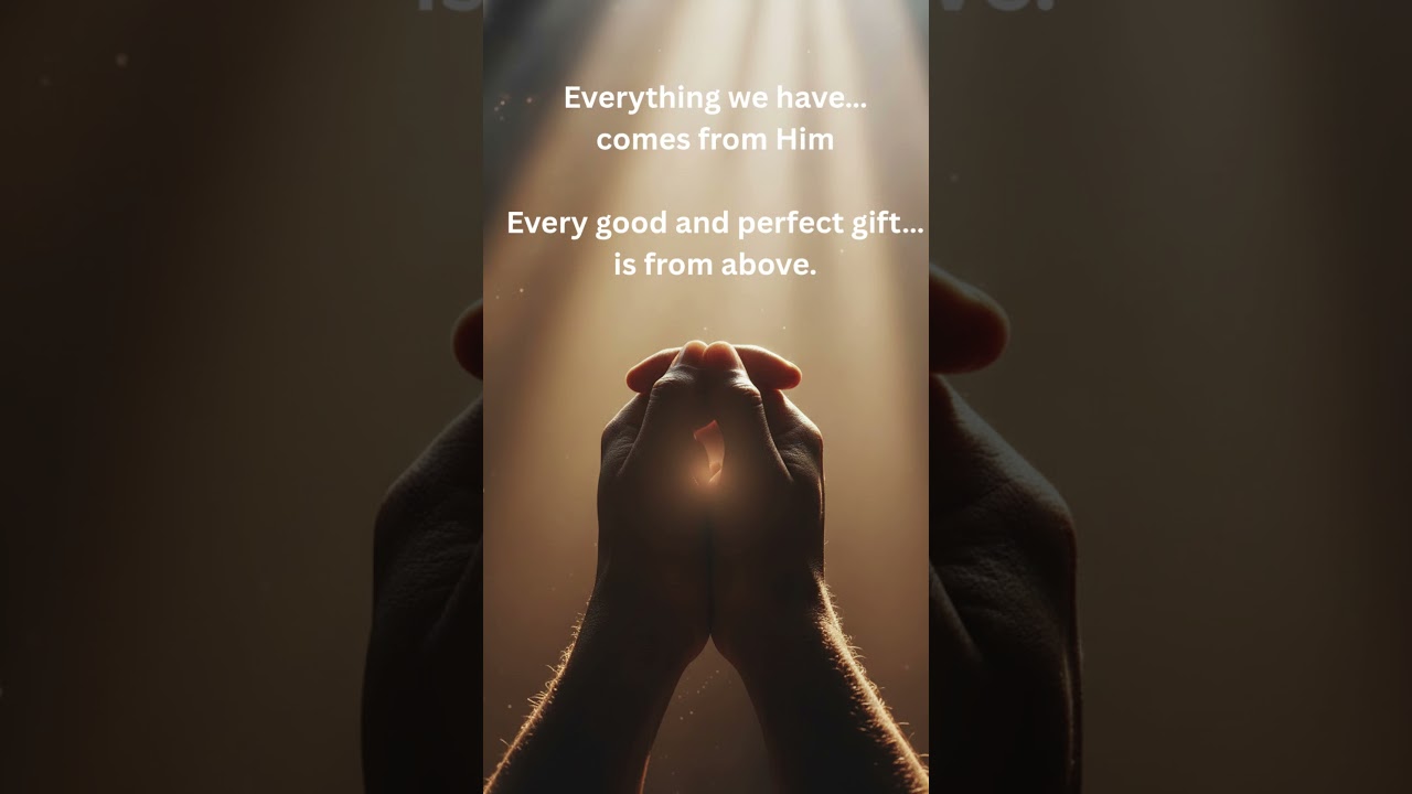 Bible Verse About Blessings | Every Good Gift Comes From God #bibleverse