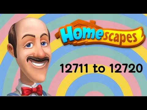 Homescapes || level 12711 to 12720