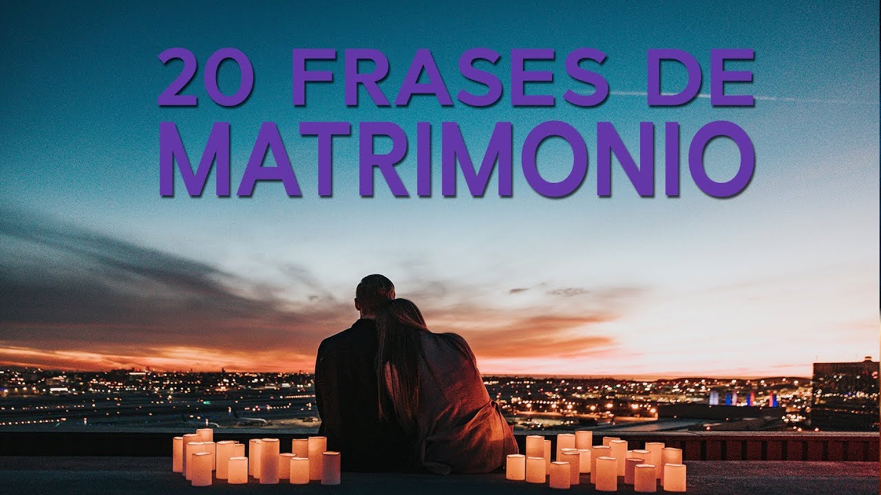 20 Frases de Matrimonio 😍 | Una reflexión sobre esta unión