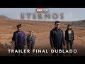 Eternos Marvel Studios Trailer Final Dublado
